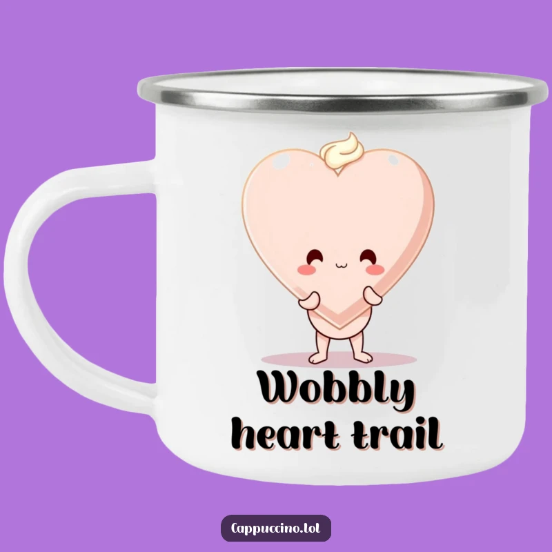 Funny Cappuccino Heart Camping Mug: Love on the Go, A Wobbly Coffee Gift