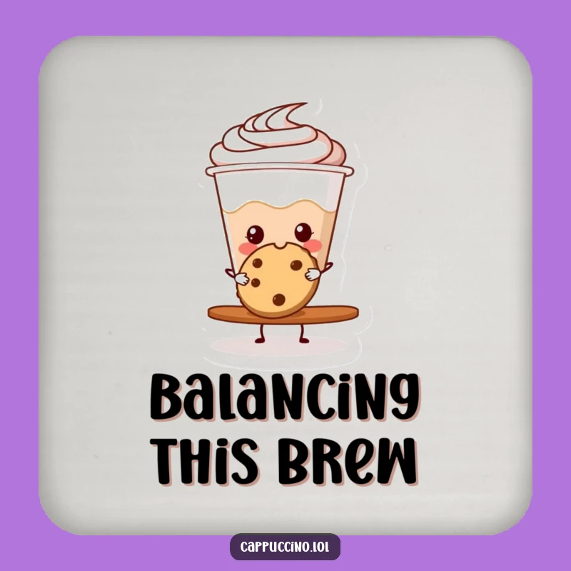 Funny Cappuccino Cookie Balance Coaster - Protect Surfaces with Humor!
