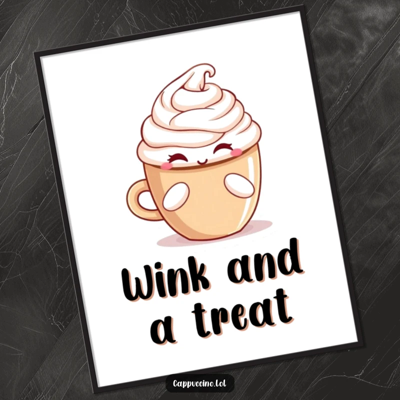 Funny winking cappuccino cup character offering a treat, presented as charming and amusing wall art.
