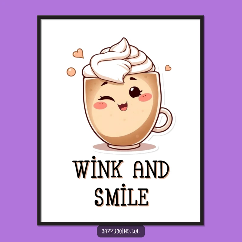 Funny Winking Cappuccino Poster: Playful Art Swirl Wall Decor, Perfect Gift