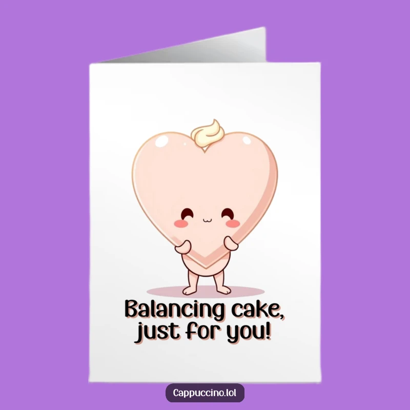 Free Printable Birthday Card: Wobbly Cappuccino Heart Balance Funny Gift