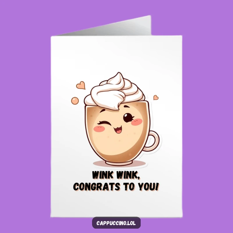 Free Printable Congrats Card: Winking Swirl Cappuccino's Playful Win