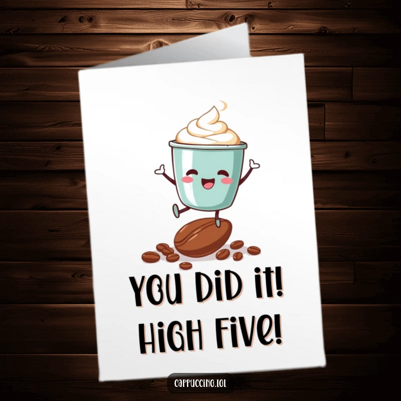 Free Printable Congratulations Card: Excited cappuccino cup character leaping on a coffee bean, celebratory coffee art.