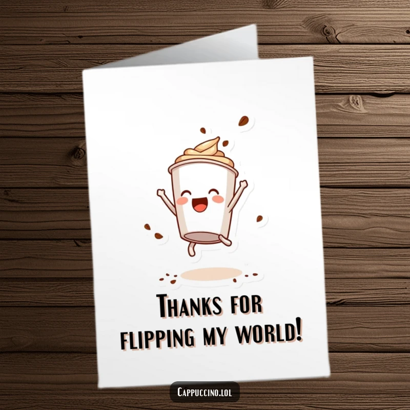 Funny Free Printable Thank You Card: Delighted Cappuccino Cup Mid-Somersault, Spraying Coffee Powder, Full of Thanks.