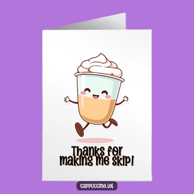Free Printable Thank You Card: Skipping Cappuccino's Happy Thanks