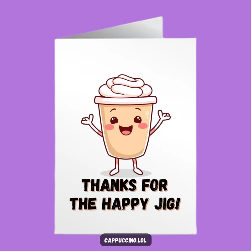 Free Printable Thank You Card: Adorable Cappuccino Jig for Expressing Gratitude