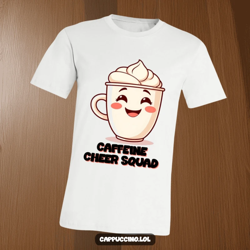 Funny t-shirt with a grinning cappuccino cup character with a foam swirl cheering, perfect for coffee lovers and casual wear.