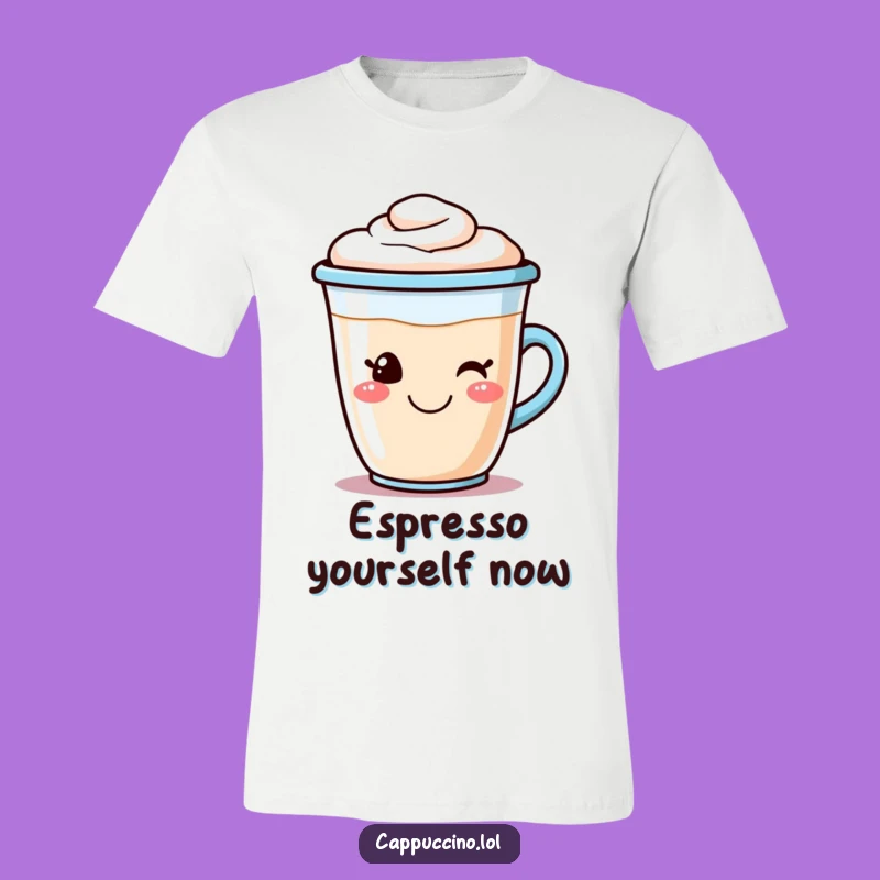 Funny Cappuccino T-Shirt: Smiling Coffee Cup Character Tee, Hilarious Funny Gift