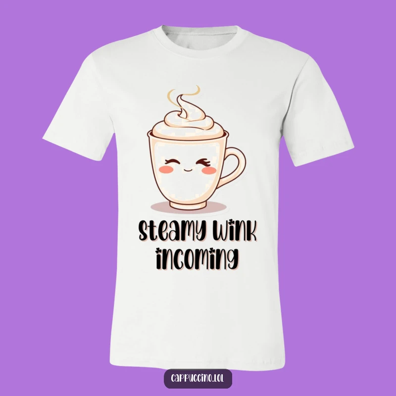 Funny Cappuccino Wink Tee: Cheeky Coffee Character Shirt!